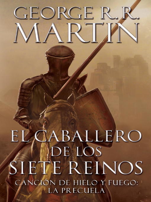 Title details for El caballero de los Siete Reinos by George R. R. Martin - Wait list